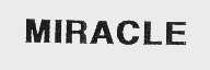 MIRACLE