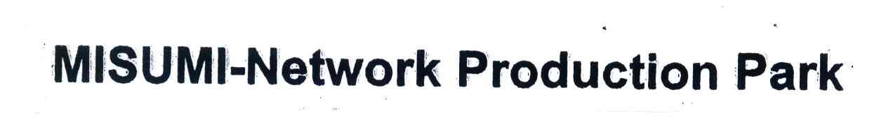 MISUMI-NETWORK PRODUCTION PARK