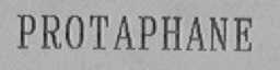 PROTAPHANE