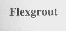 FLEXGROUT