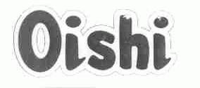 OISHI