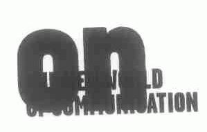 THE NEW WORLD OF COMMUNICATION
