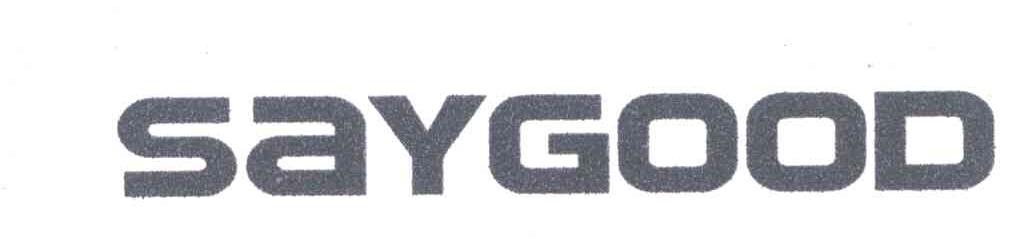 SAYGOOD