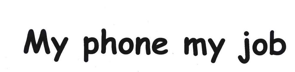 MY PHONE MY JOB