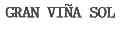 GRAN VINA SOL