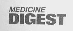 MEDICINE DIGEST