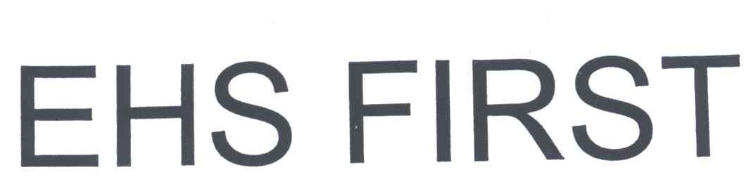 EHS FIRST