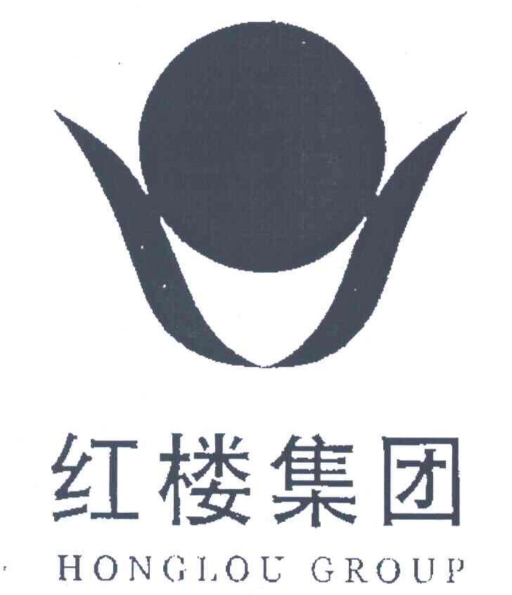 红楼集团;HONGLOU GROUP