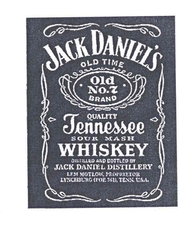 JACK DANIEL&rsquo;S；OLD TIME；QUALITY JENNESSEE；SOUR MASH WHISKEY