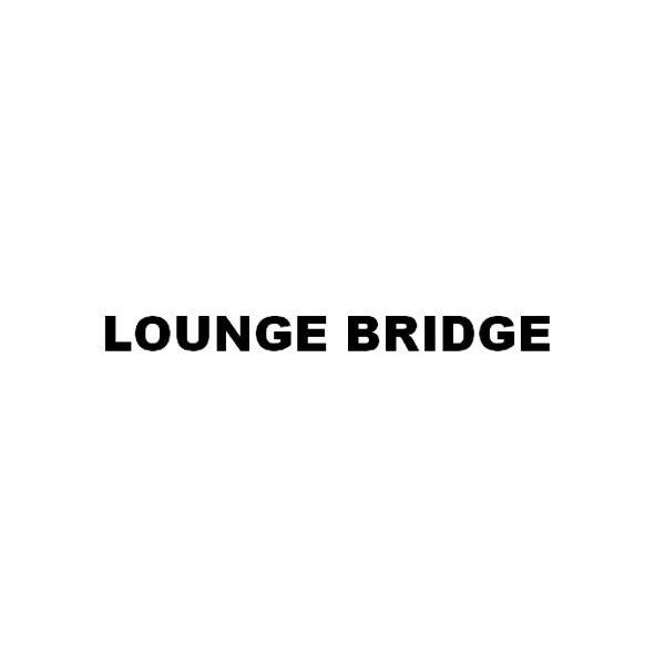 LOUNGE BRIDGE