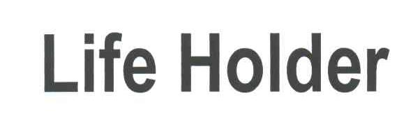 LIFE HOLDER