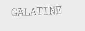 GALATINE