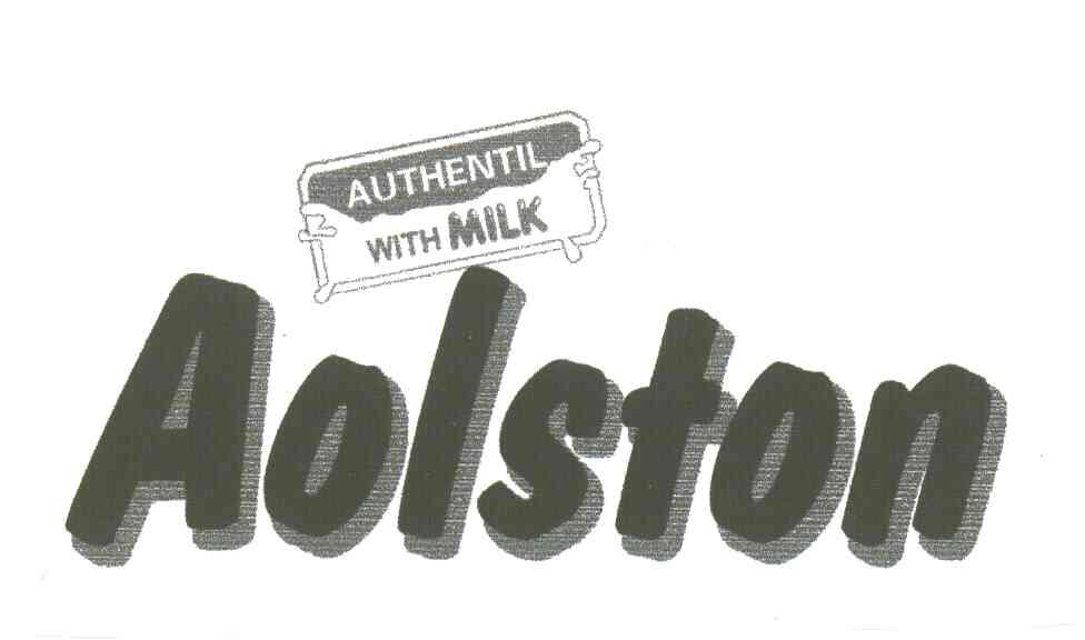 AOLSTON；AUTHENTIL WITH MILK