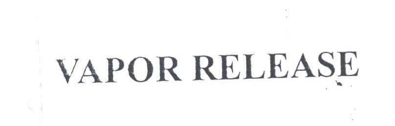 VAPOR RELEASE
