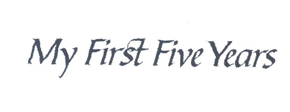 MY FIRST FIVE YEARS