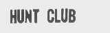 HUNT CLUB