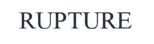 RUPTURE