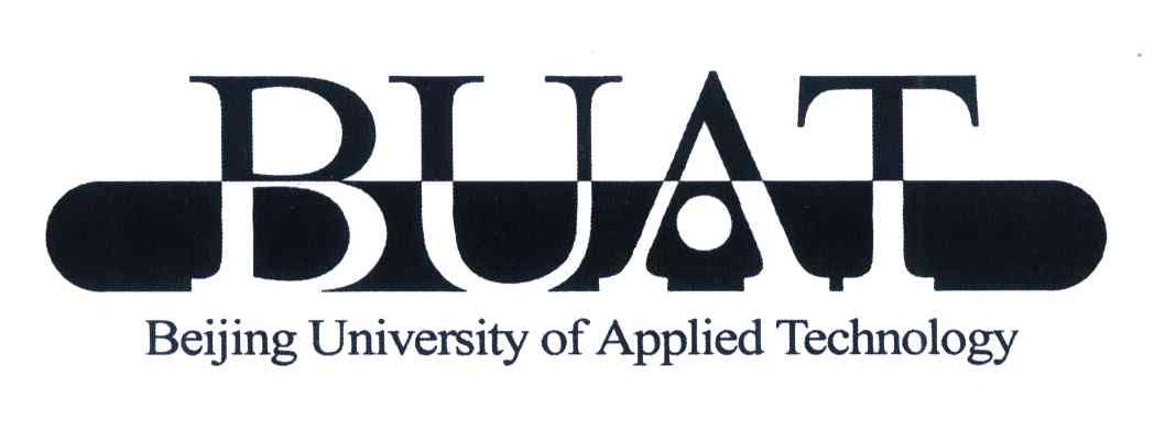 BUAT;BEIJING UNIVERSITY OF APPLIED TECHNOLOGY