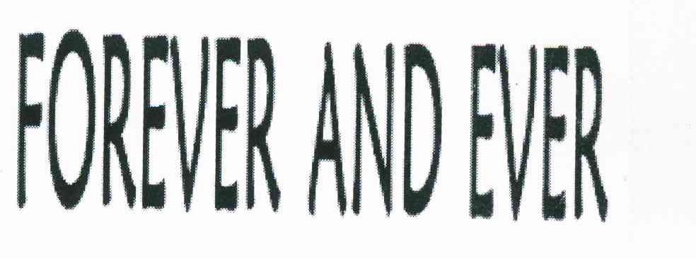 FOREVER AND EVER
