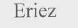 ERIEZ