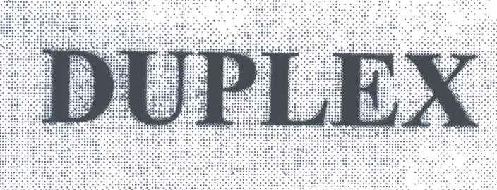 DUPLEX