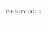 INFINITY GOLD
