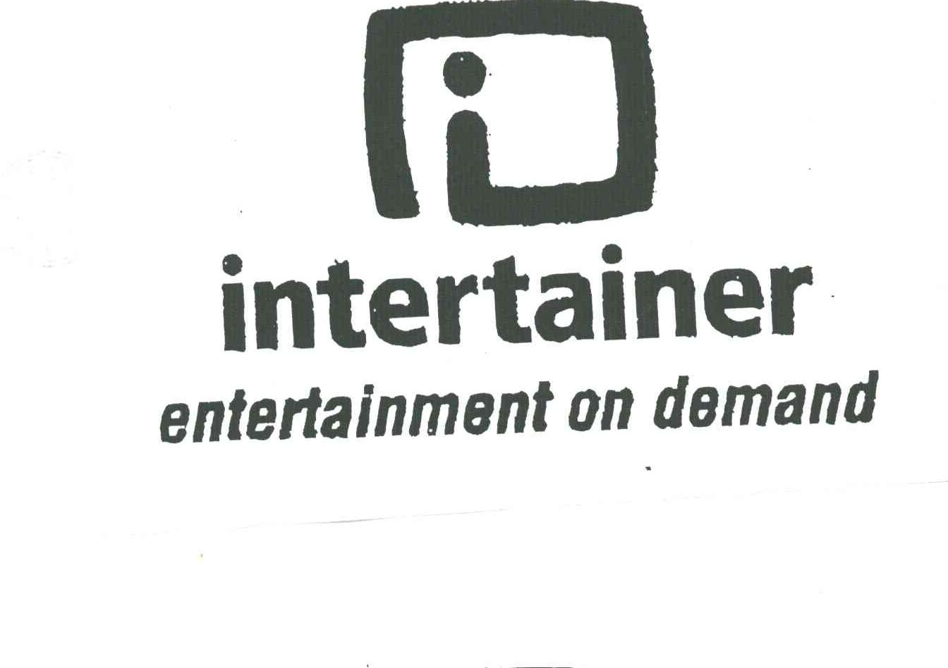 INTERTAINER ENTERTAINMENT ON DEMAND