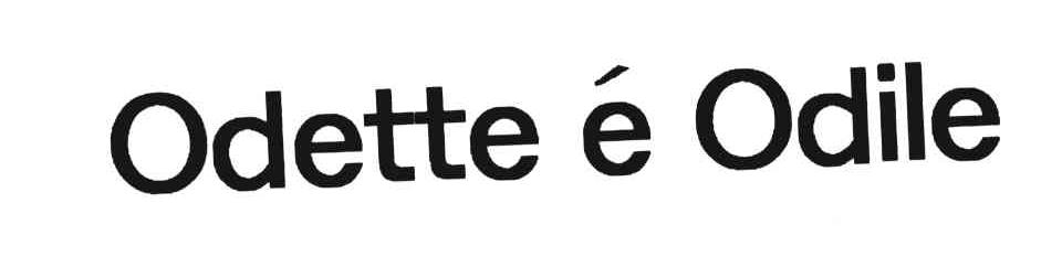 ODETTE E ODILE