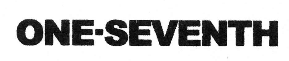 ONE SEVENTH
