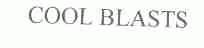 COOL BLASTS