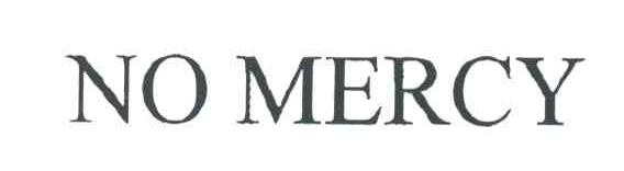 NO MERCY