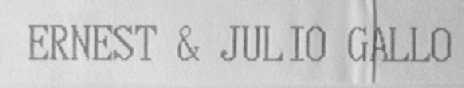 ERNEST & JULIO GALLO