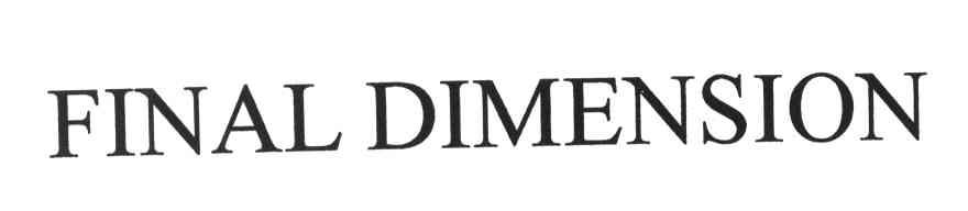 FINAL DIMENSION