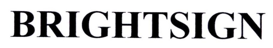 BRIGHTSIGN