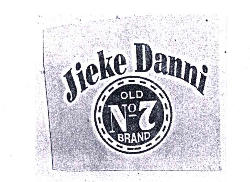 JIEKE DANNI;OLD NO7 BRAND