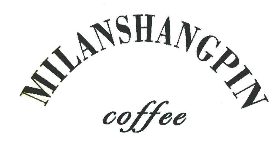 MILANSHANGPIN COFFEE