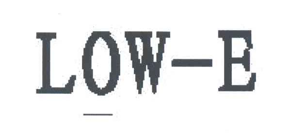 LOW E