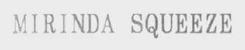 MIRINDA SQUEEZE    印刷体