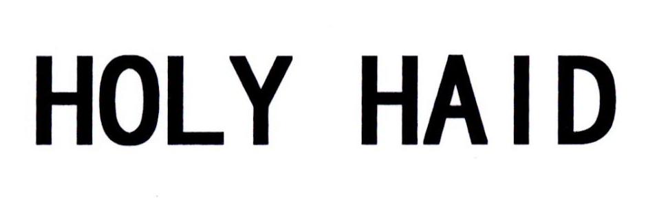 HOLY HAID
