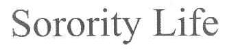 SORORITY LIFE