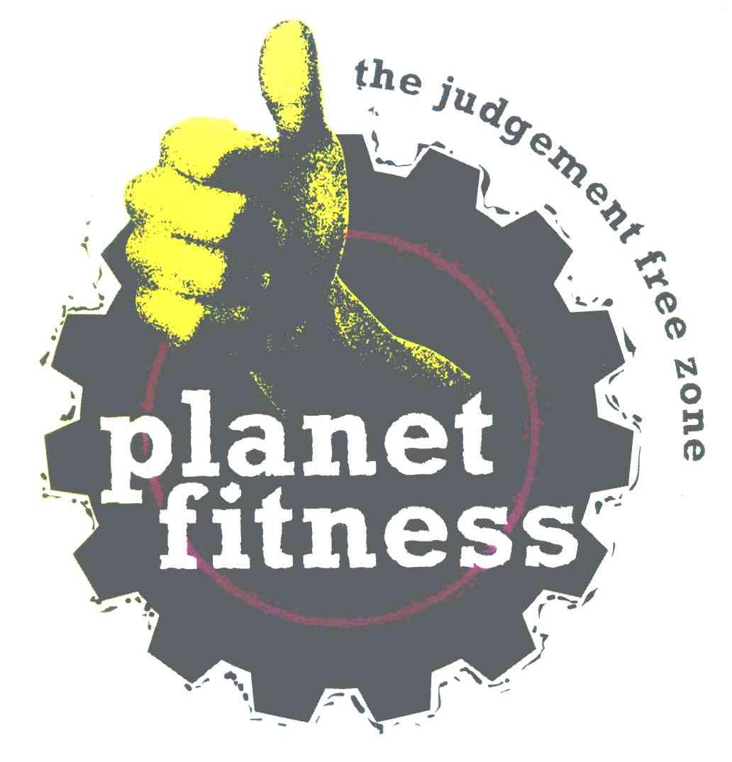 PLANET FITNESS THE JUDGEMENT FREE ZONE