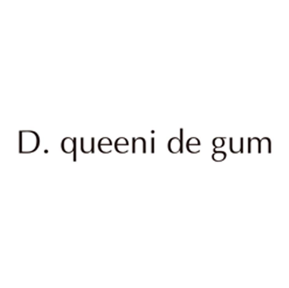 D.QUEENI DE GUM