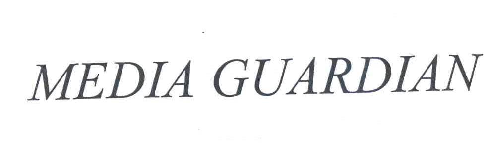 MEDIA GUARDIAN