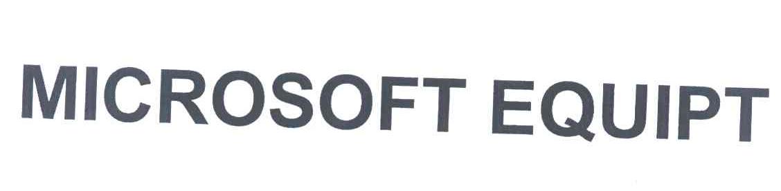 MICROSOFT EQUIPT