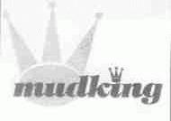 MUDKING