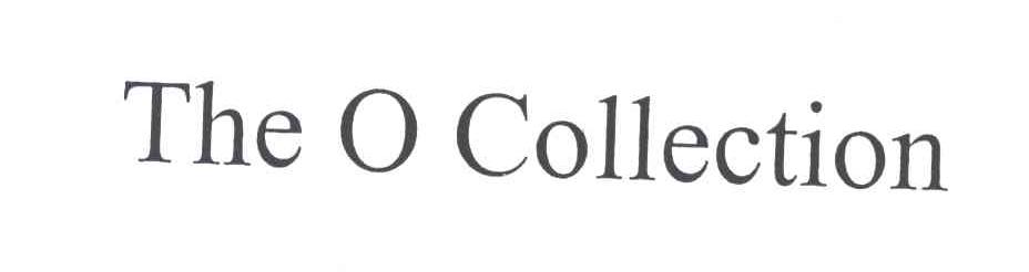 THE O COLLECTION