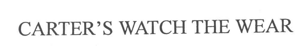 CARTER'S WATCH THE WEAR