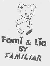 FAMI & LIA BY FAMILIAR