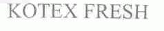 KOTEX FRESH