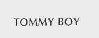 TOMMY BOY